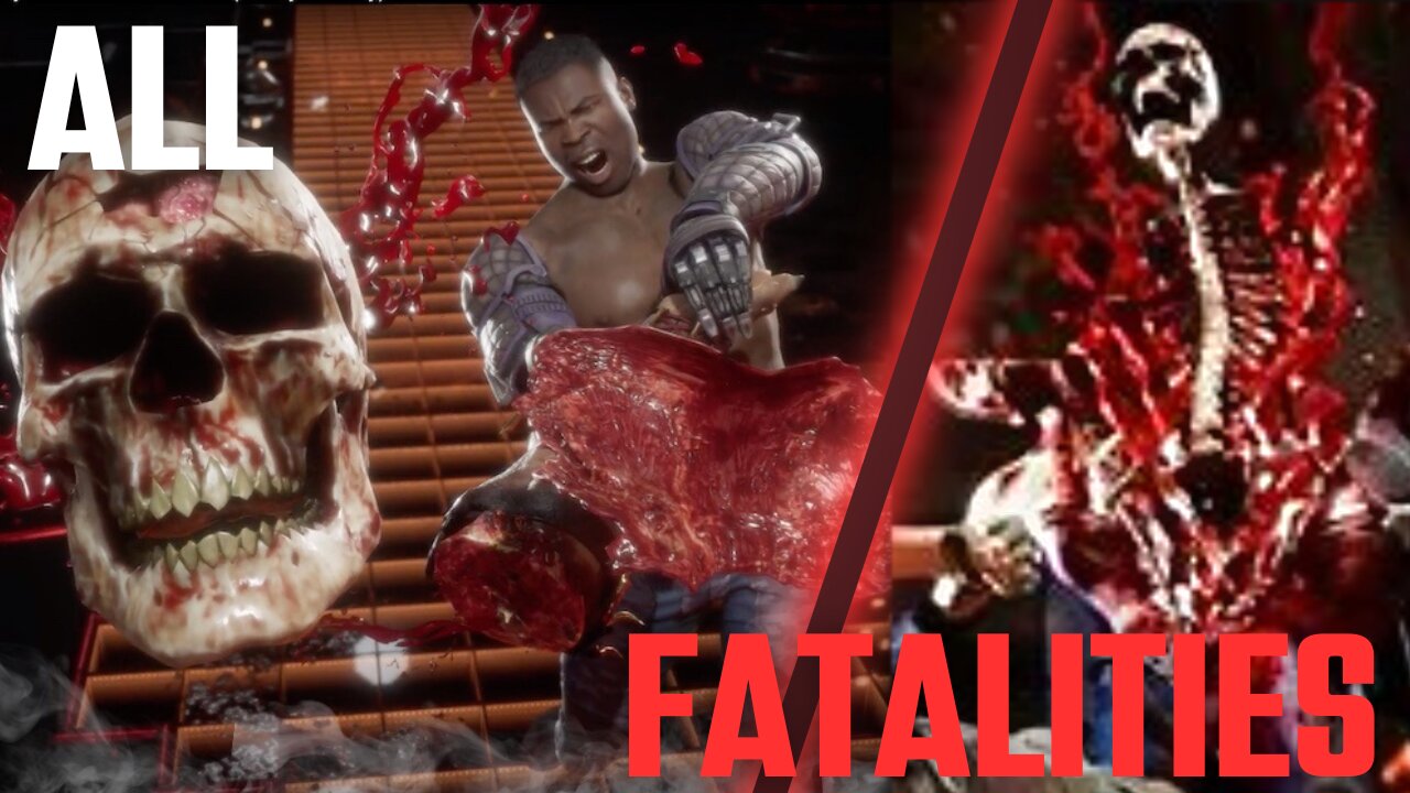 MORTAL KOMBAT 11: All Fatalities (INCLUDES DLC)