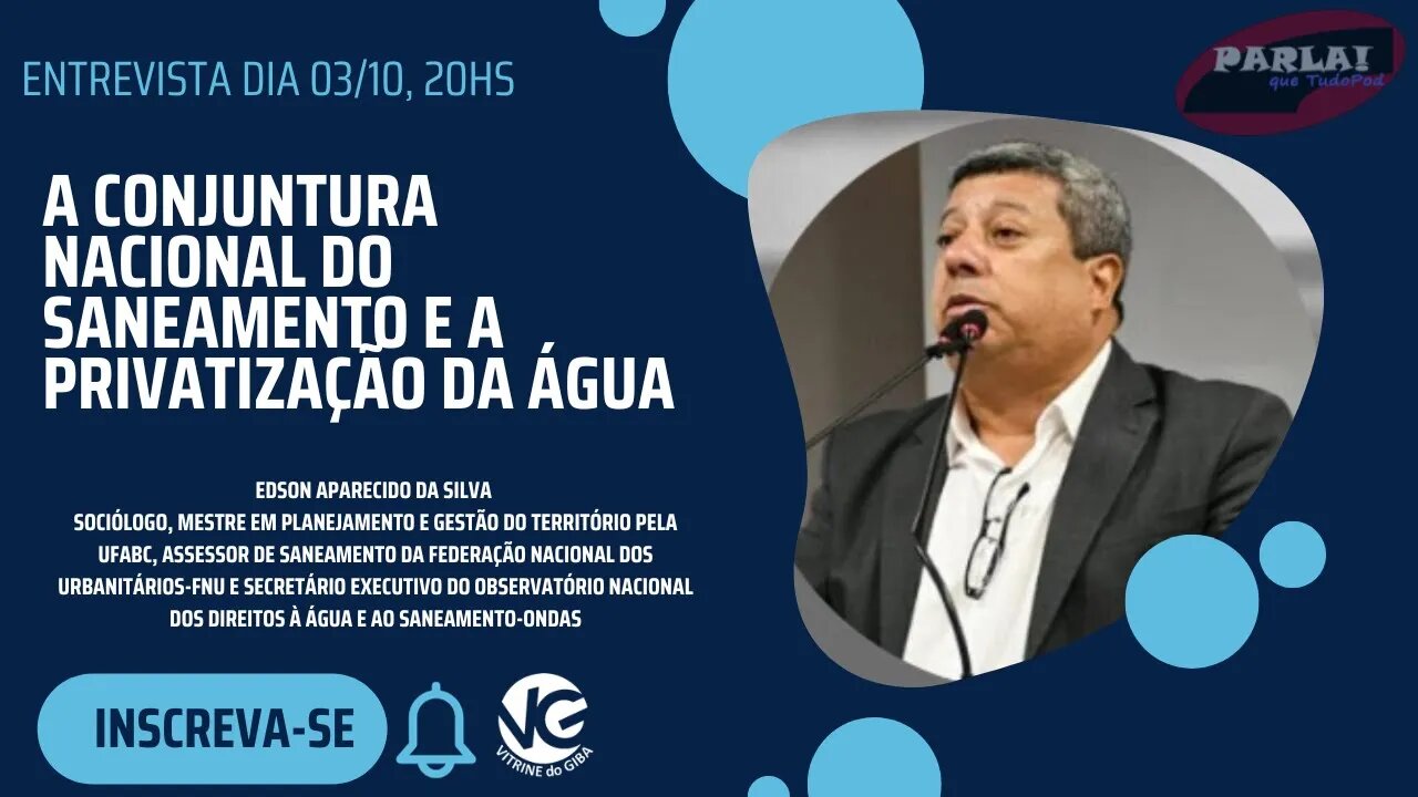 A conjuntura nacional do saneamento e a privatização da água