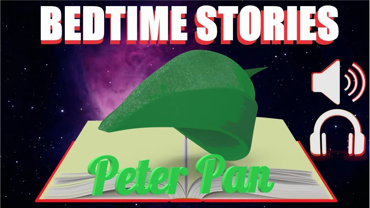 Bedtime Stories: Peter Pan |Nature Sounds For Sleep