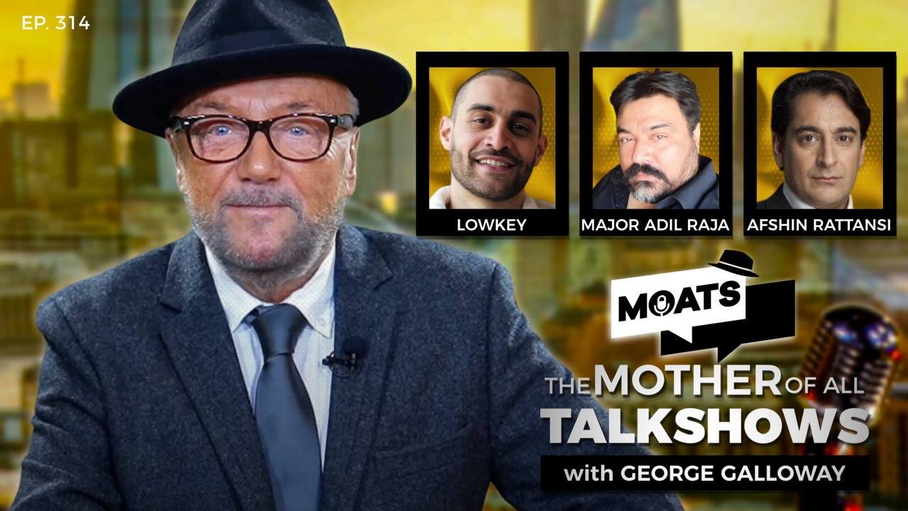 KHAN IMRAN WIN? - MOATS with George Galloway Ep 314