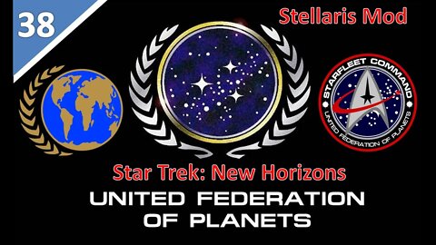 [Stellaris Mod] Star Trek: New Horizon l United Earth Federation l Part 38