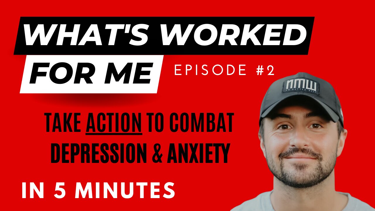 Take ACTION to combat Depression & Anxiety