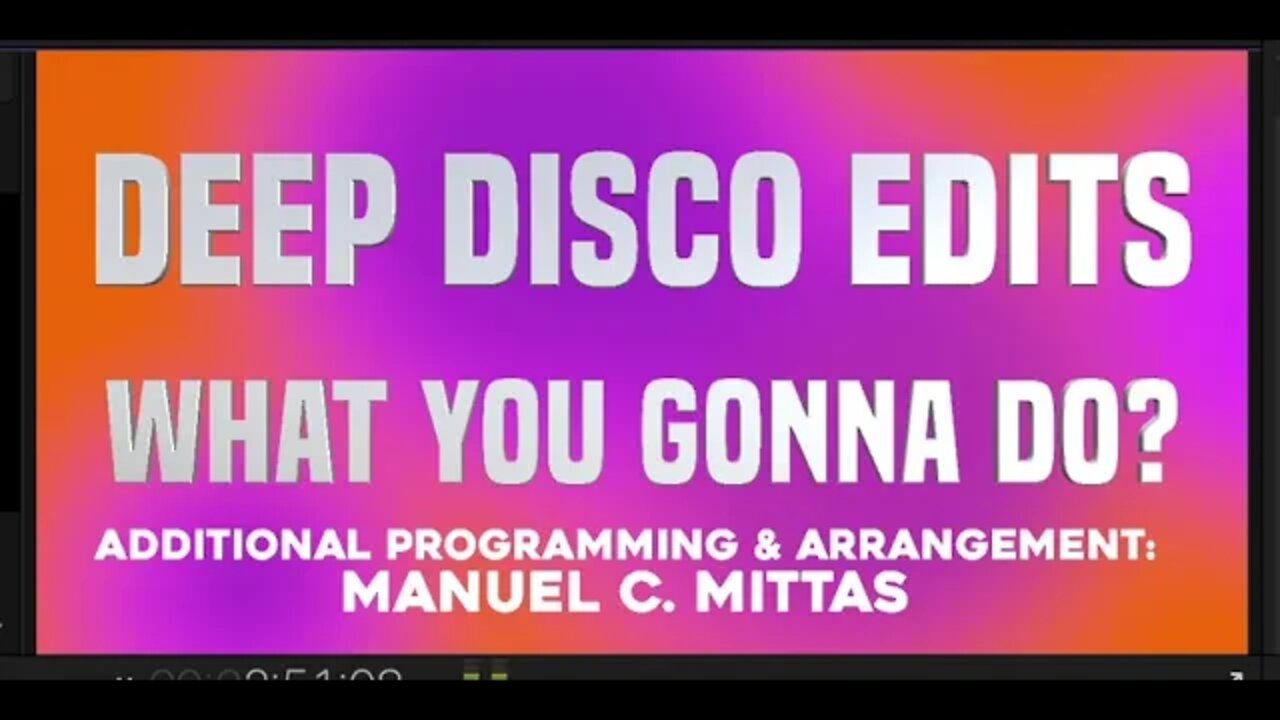 DEEP DISCO EDITS - What You Gonna Do?