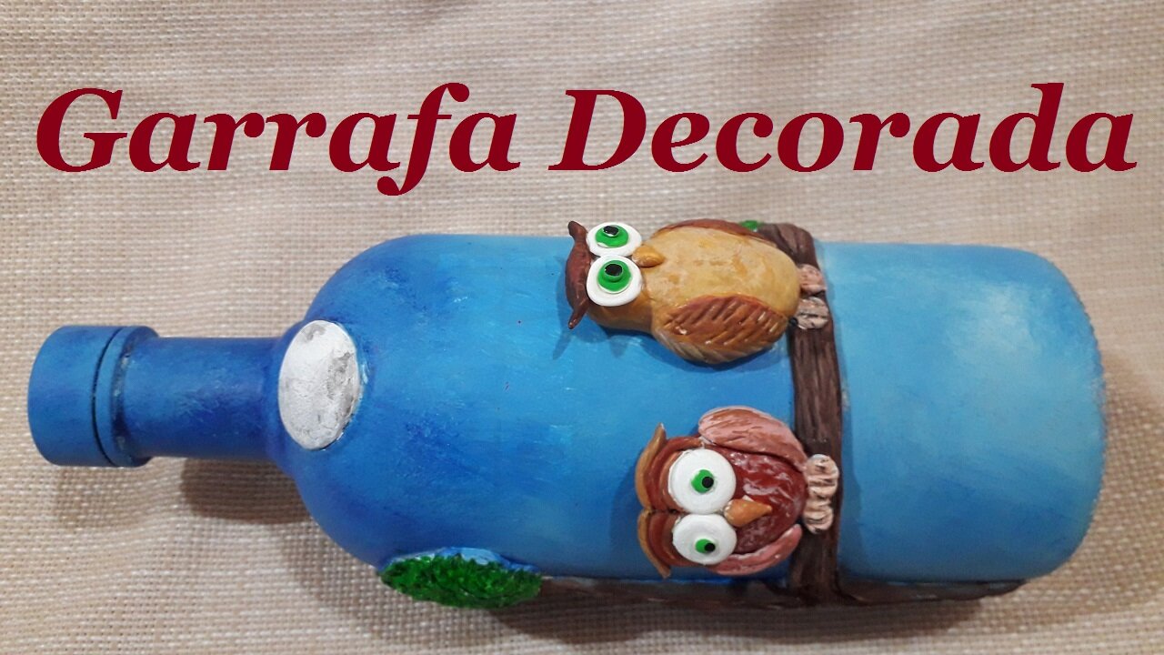 GARRAFA DECORADA COM CORUJINHAS - MODELAGEM COM Massa de biscuit - @lucibuzo ​