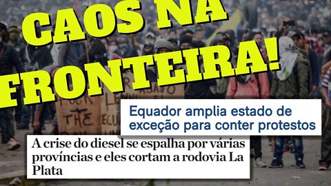 COLAPSO NA FRONTEIRA - ARGENTINA E EQUADOR MERGULHAM NO CAOS! #argentina #equador #greve