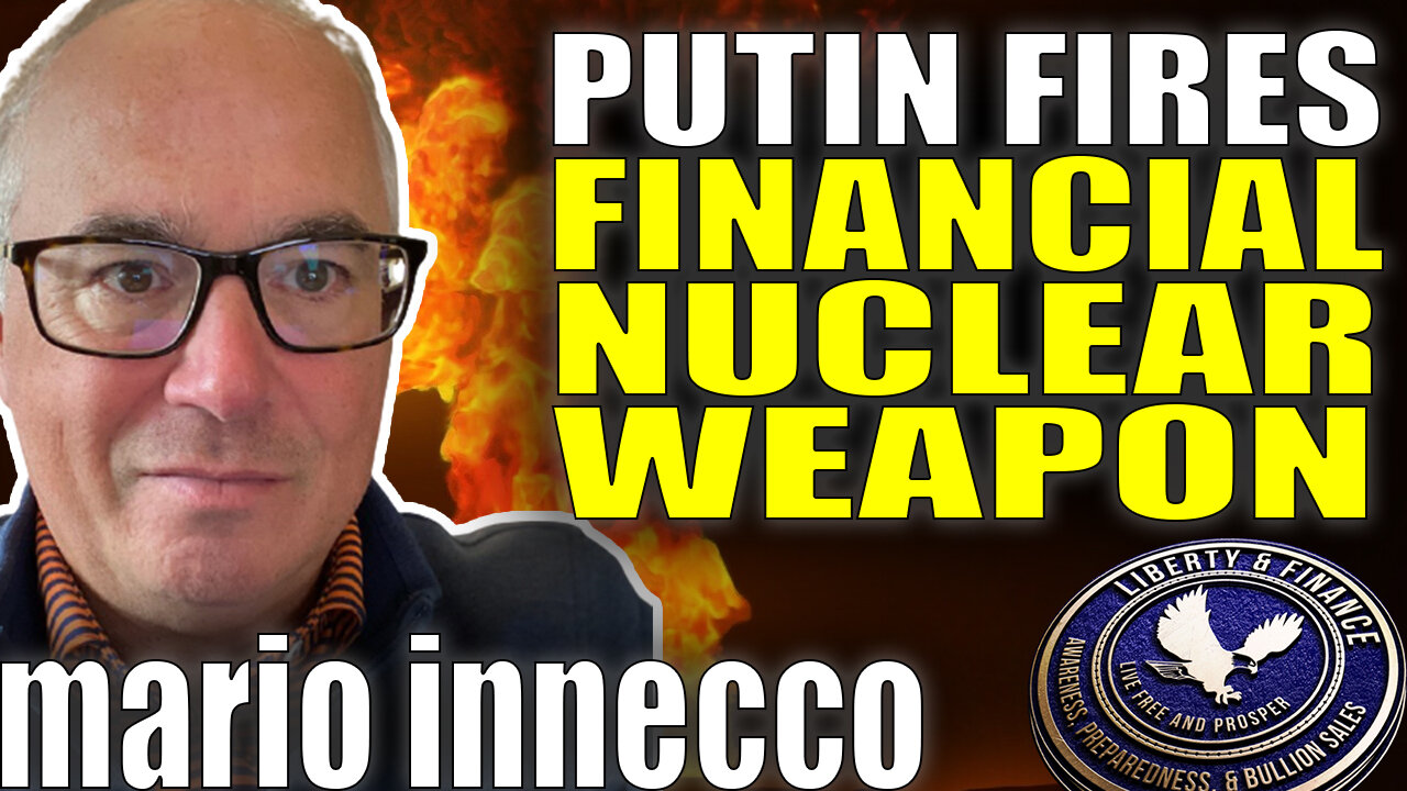 Putin Fires a Financial Nuclear Weapon on the West | Mario Innecco