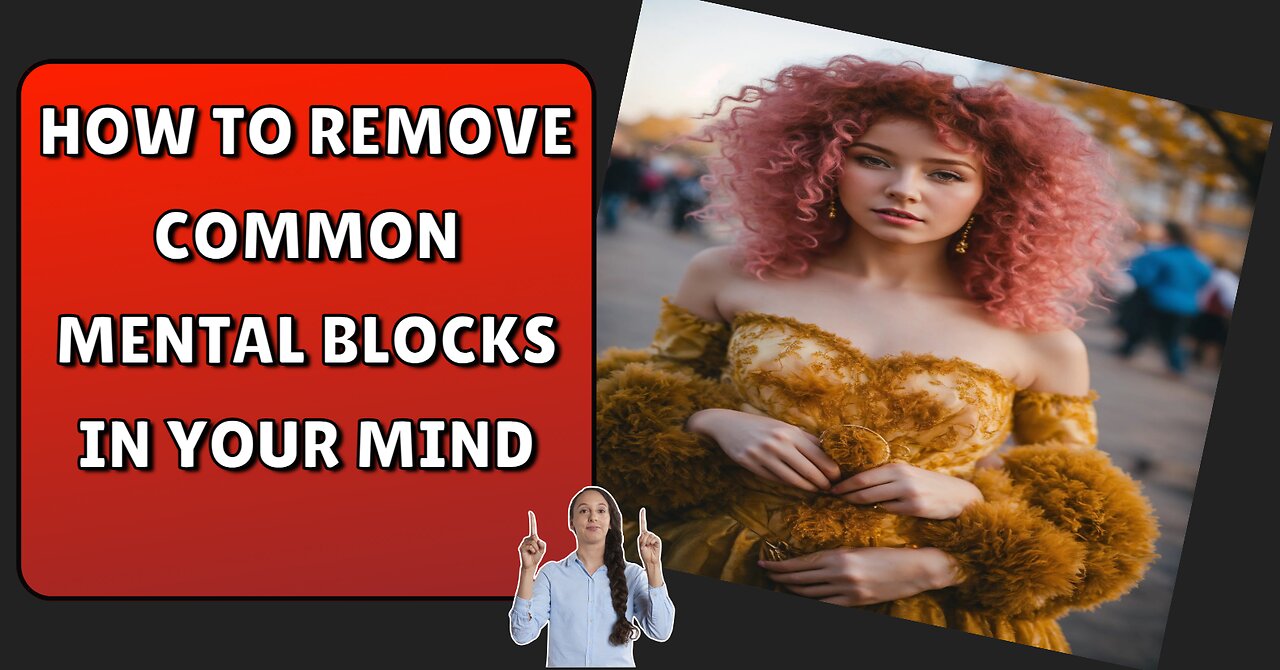 How to Remove Common Mental Blocks in your mind || Zeekay Ai Tv