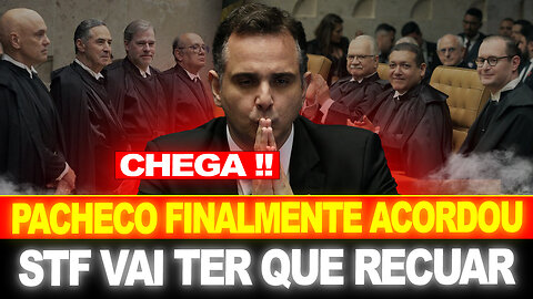 BOMBA !! RODRIGO PACHECO FINALMENTE ACORDOU !! STF ENCURRALADO !!!!