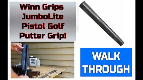 Installing A Winn Excel Jumbolite Pistol Putter Grip and Comparison