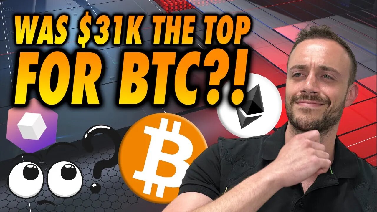 Was $31k The Top For Bitcoin? Critical Crypto Market Update!