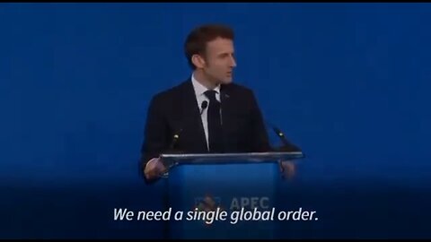 Just a Reminder from Macron... 'We Need a Single Global Order'