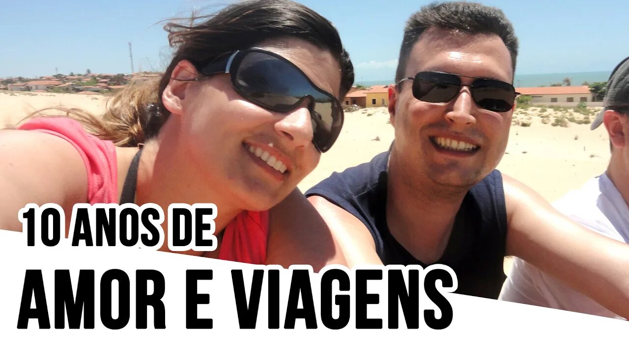 10 anos de histórias e viagens - Ginez e Cintia