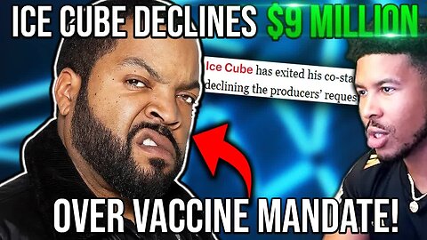 Ice Cube EXITS THE $9 MILLION DOLLAR MOVIE OVER V*X MANDATE - My Thoughts [Low Tier God Reupload]