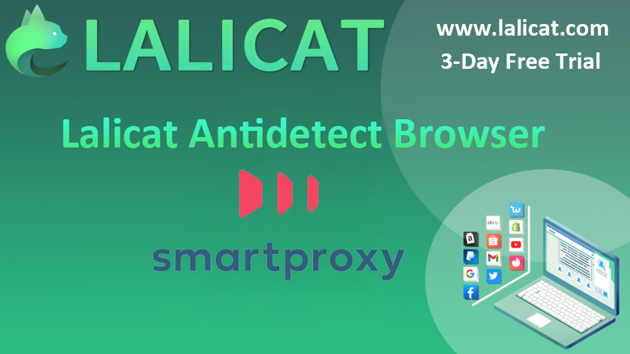 How to use Smartproxy in Lalicat multilogin browser?