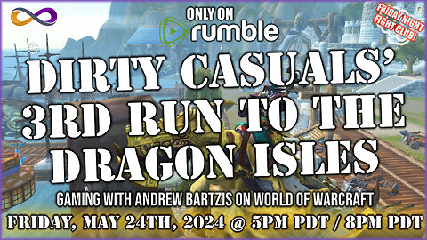 Boosting Alts with the Dirty Casuals! World of Warcraft! Q&A in the chat with Andrew Bartzis!