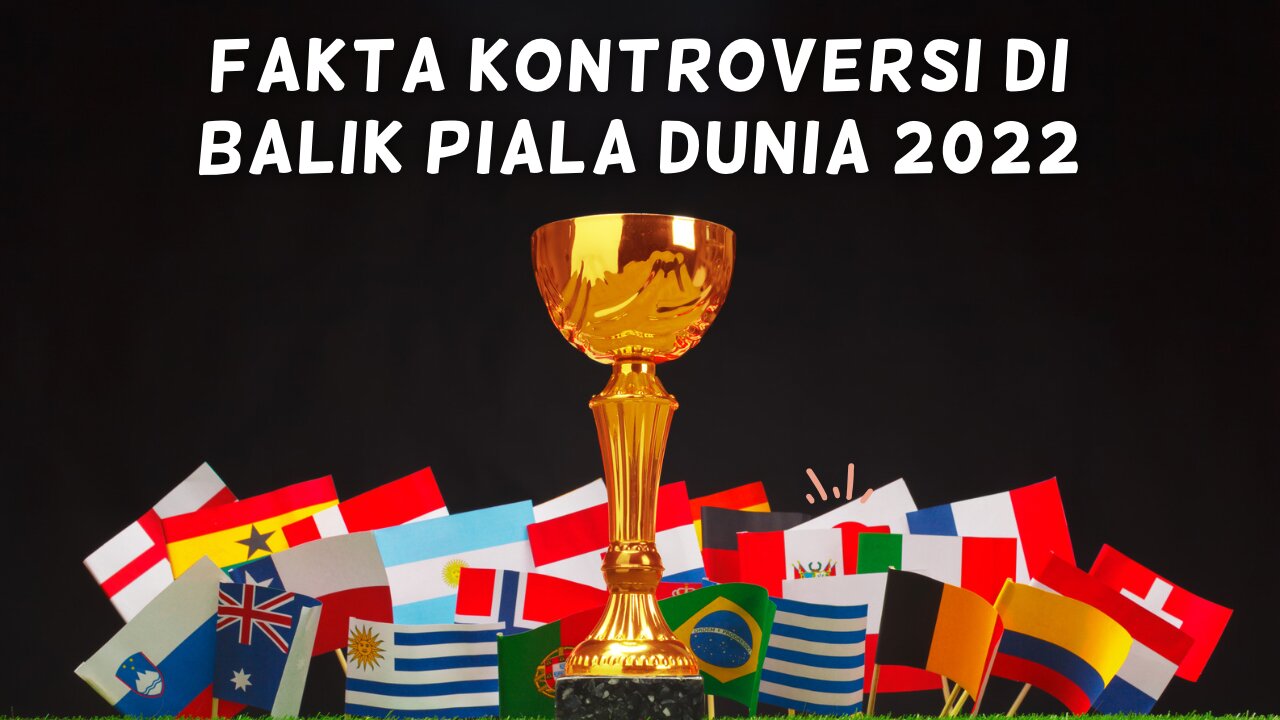 Fakta di balik Piala Dunia Qatar 2022!!