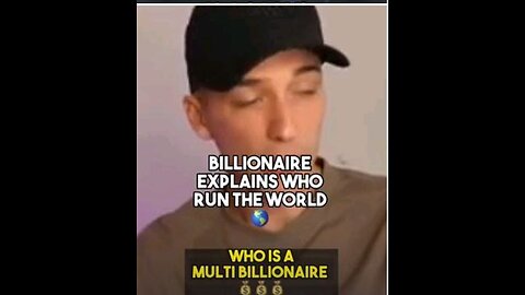 BILLIONAIRE EXPLAINS WHO RUN THE WORLD ***THIS IS A MUST WATCH***