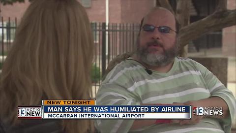 Man says he was humiliated by airline