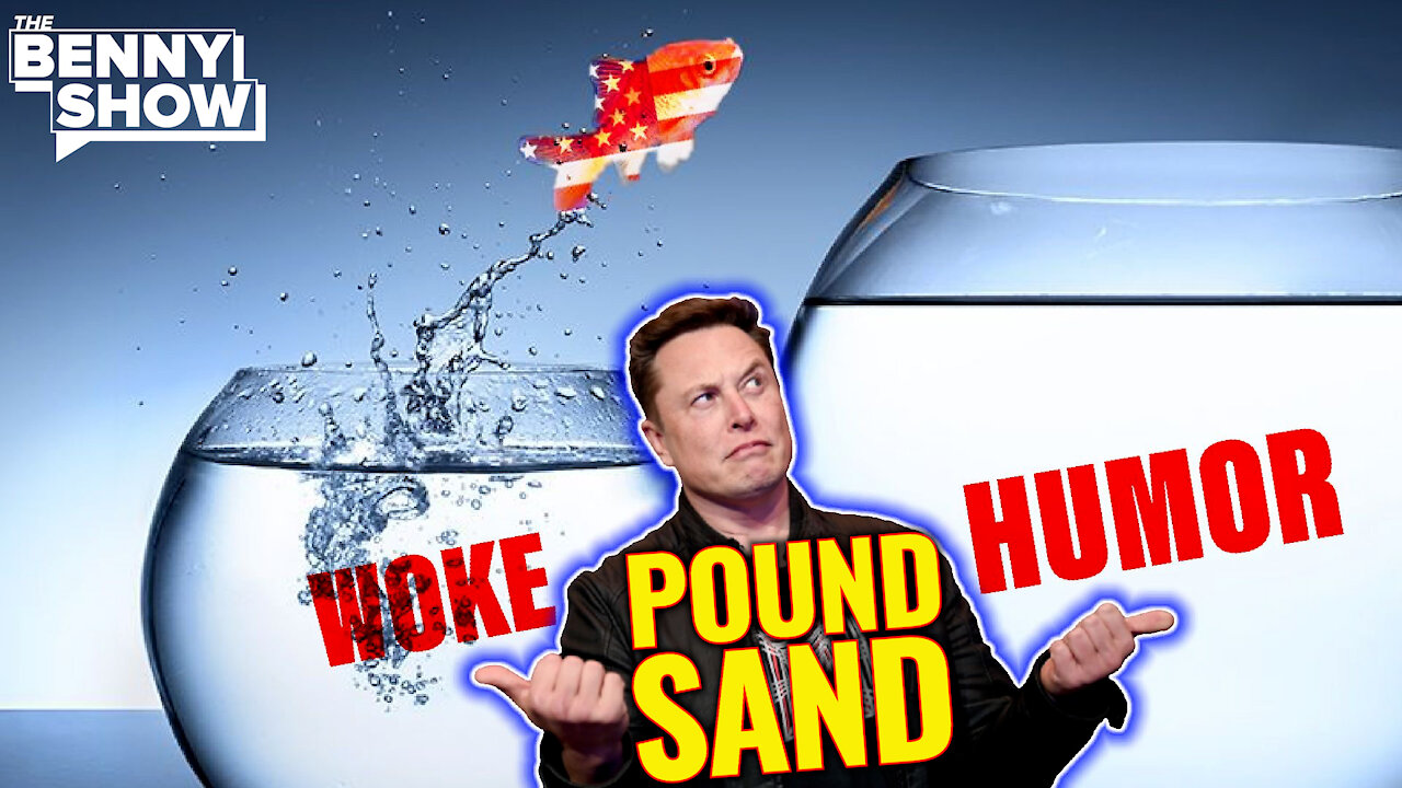 Elon Musk Sends WOKENESS to Pound Sand in Another Galaxy