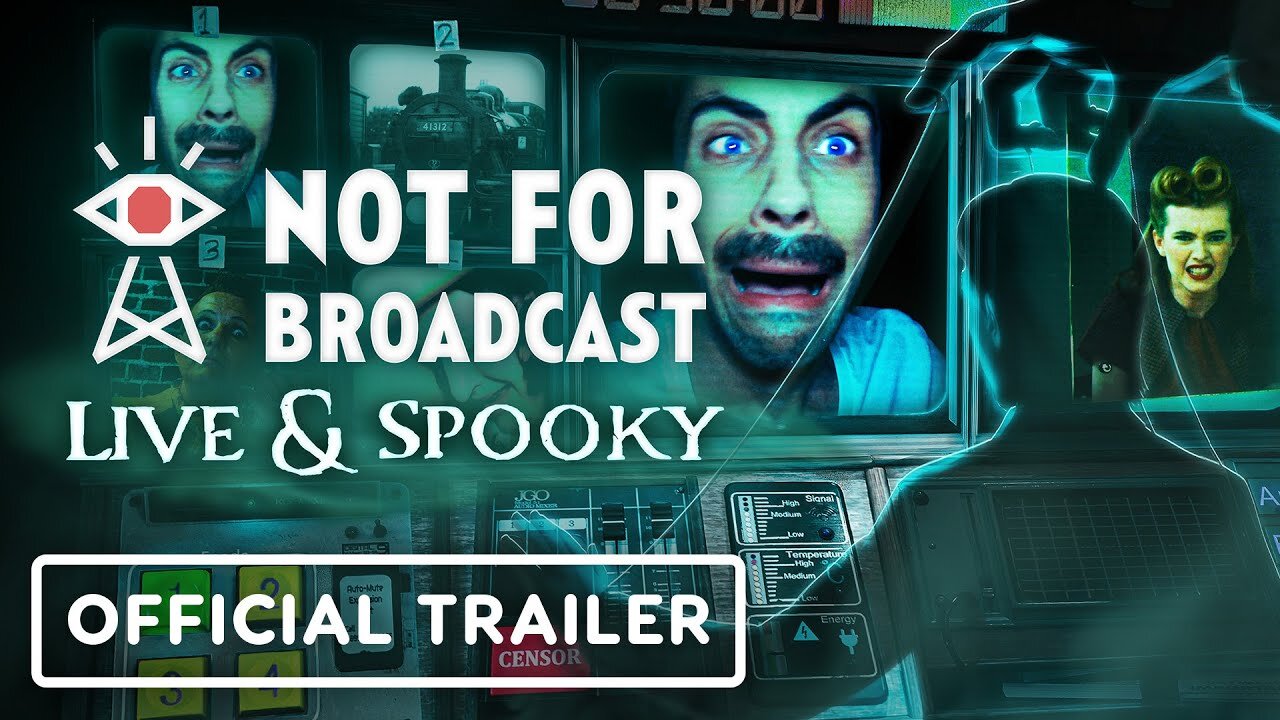 Not for Broadcast: Live & Spooky - Official Trailer | IGN Fan Fest 2023