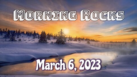 🌄 Morning Rocks - 3.6.23 🐟