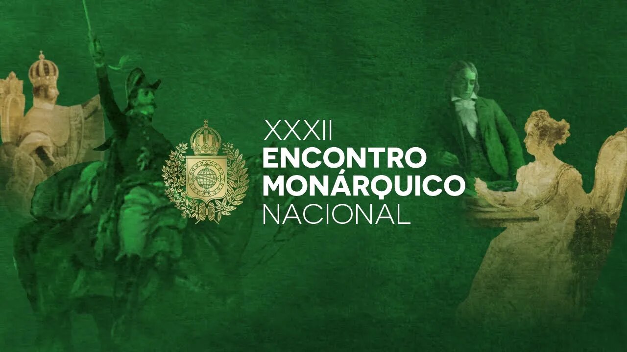 XXXII Encontro Monárquico - 2022