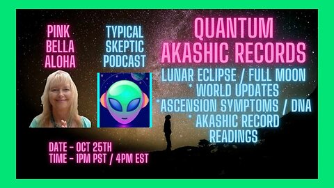 Lunar Eclipse, Ascension Symptoms, Akashic Readings - Pink Bella Aloha 878