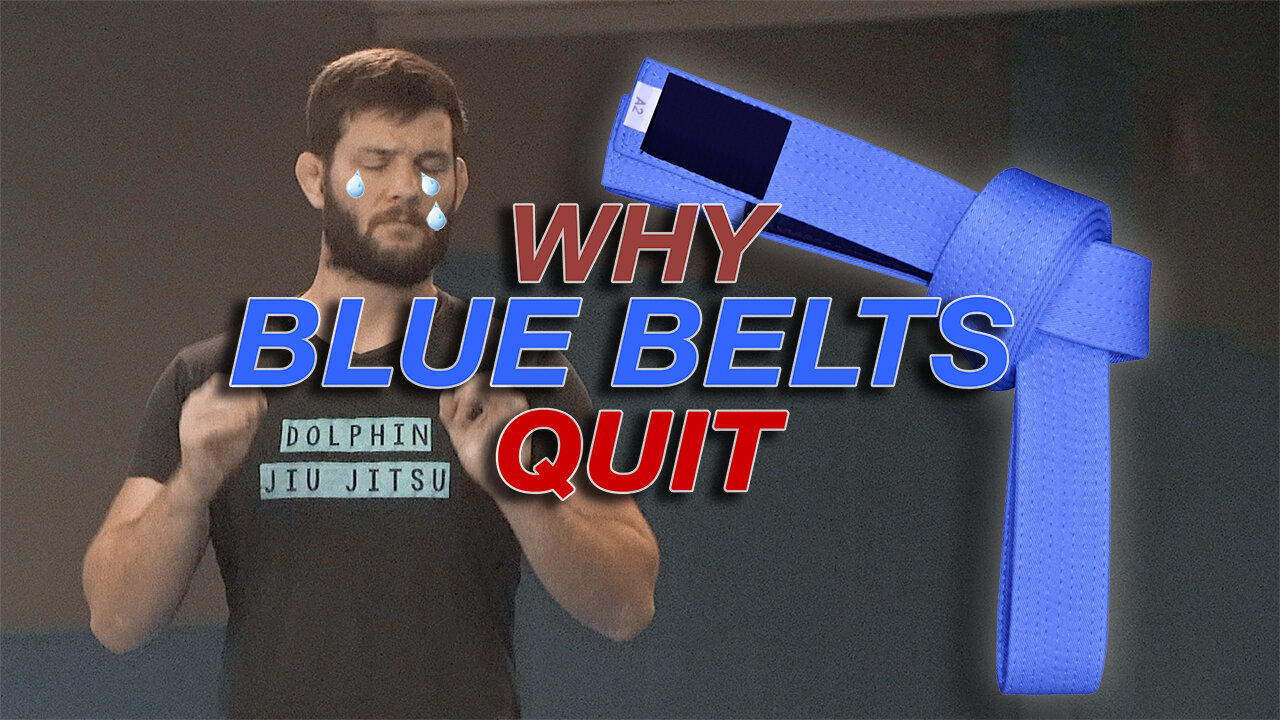 Why Do Blue Belts Quit?