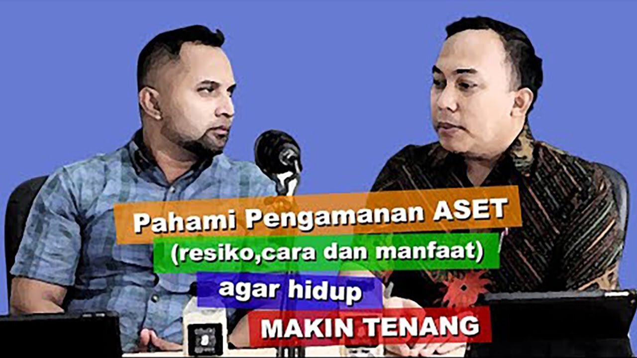 Pahami Pengamanan ASET resiko, cara, dan manfaat agar hidup makin tenang