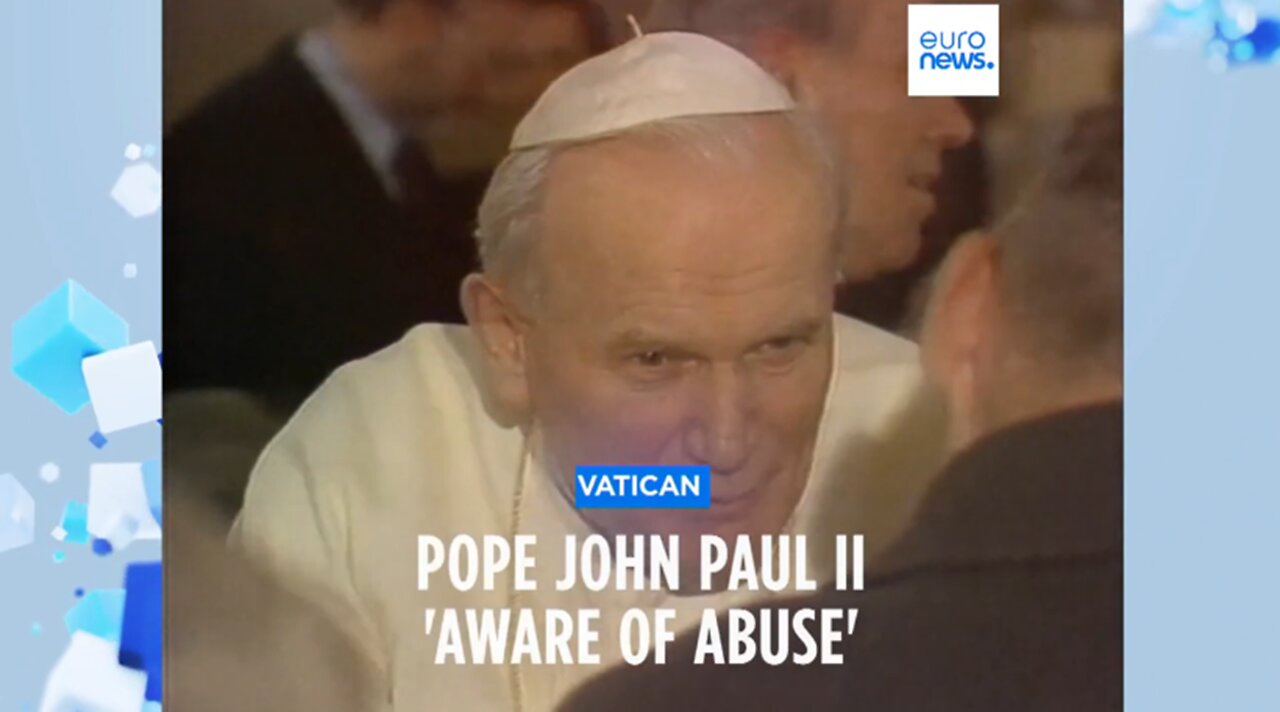 EuroNews: Pope John Paul II covered up paedophilia