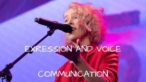 Expressions and voice = Communication