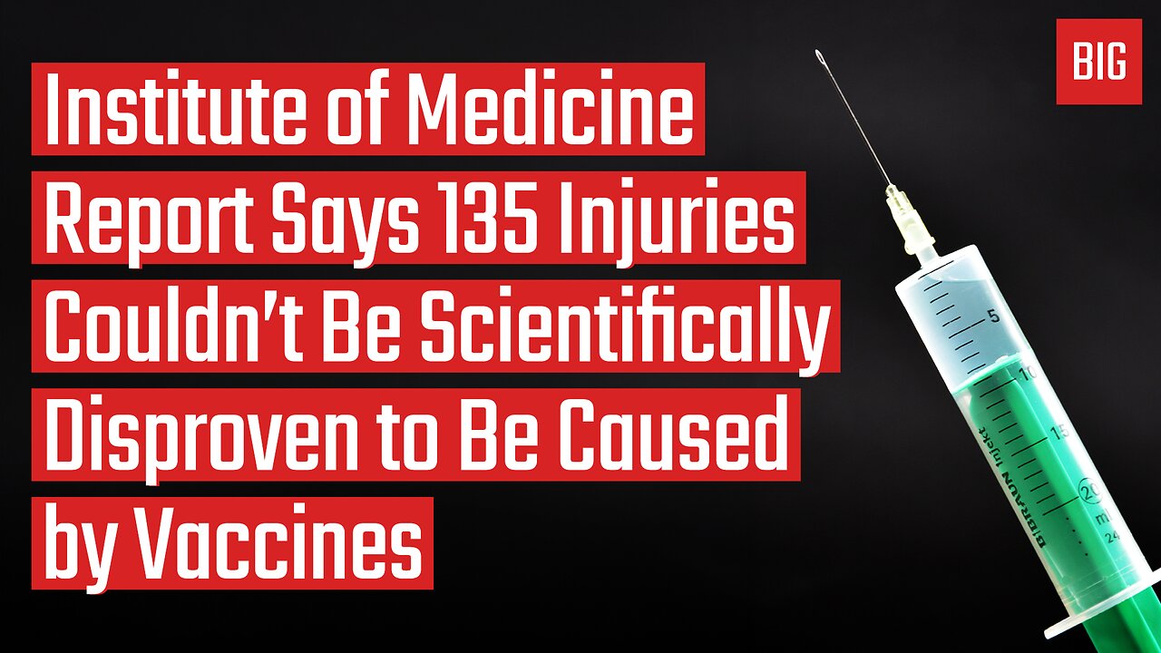 Institute of Medicine Report Says 135 Injuries Couldn’t Be Disproven as Caused by Vaccines