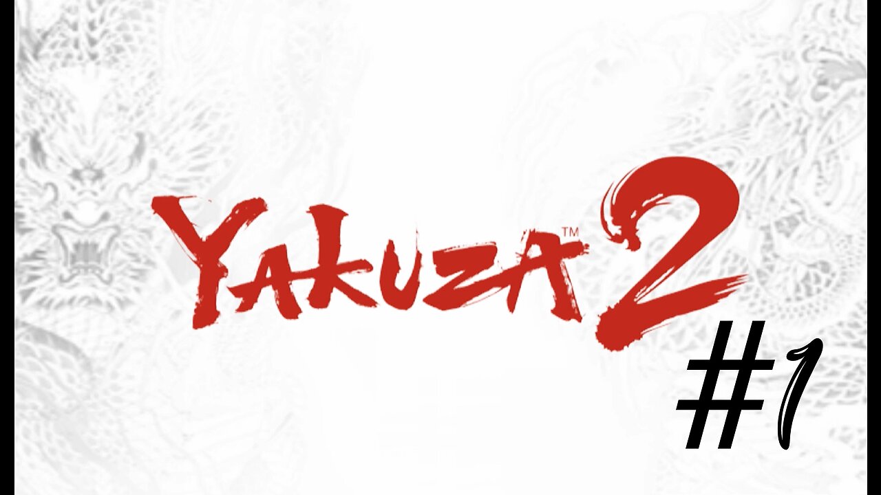 Yakuza 2 #1 | Opening/Chapter 1: The Bloodstained Note [ Yakuza 1 Recap ]