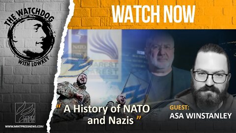 A History of NATO and Nazis with Asa Winstanley