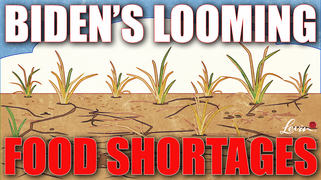 Food Shortages Are Skyrocketing Due to Biden's War on Fossil Fuels