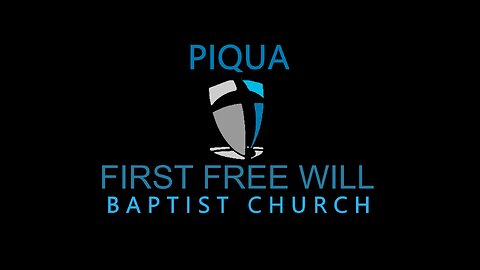 Piqua First Free Will Baptist Church Adult Sunday School