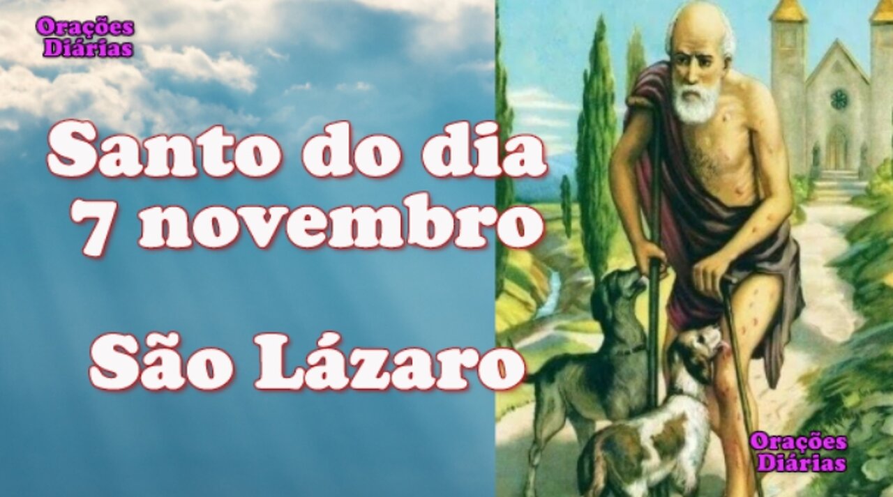 Santo do dia 7 de novembro, São Lázaro.