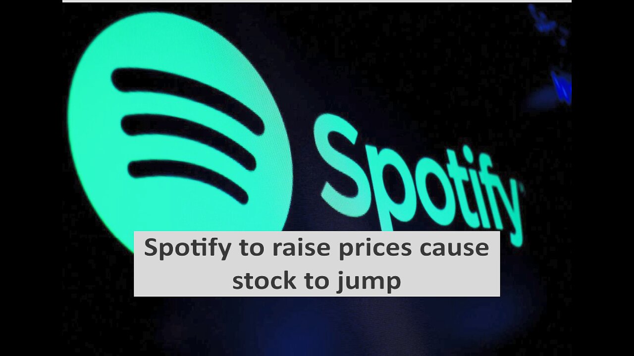 Spotify to raise prices again BUT stock jumps up