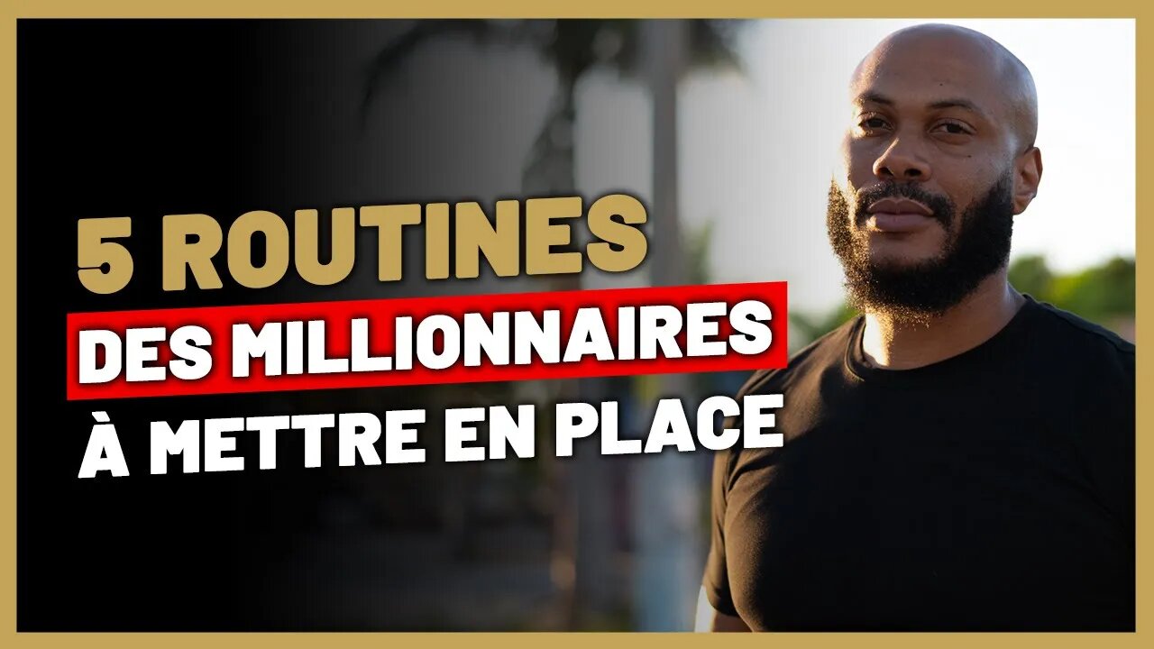 Routines du soir des millionnaires !