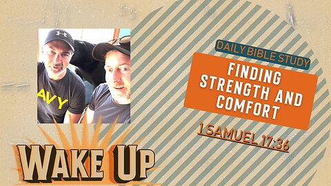 WakeUp Daily Devotional | Finding Strength and Comfort | Isaiah 41:10