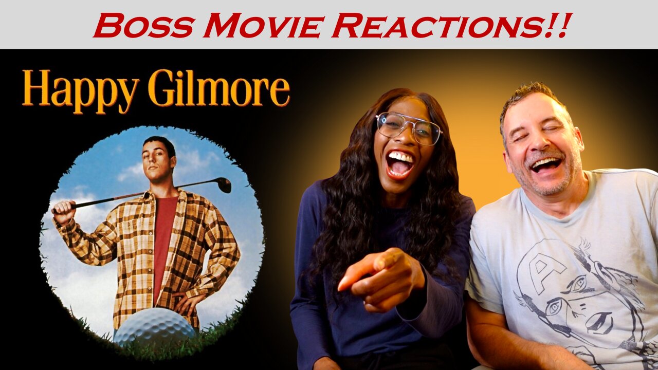 HAPPY GILMORE (1996) -- BOSS MOVIE REACTIONS