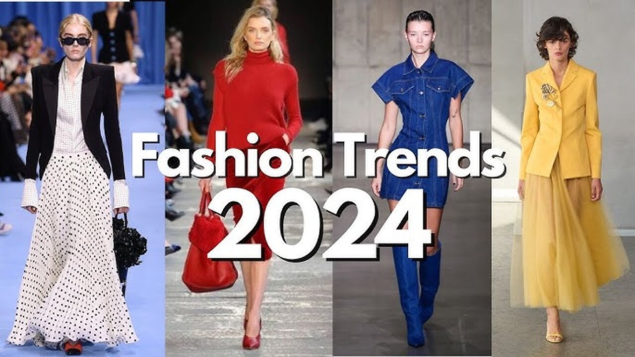 The 2024 Fashion Trends that you NEED TO KNOW