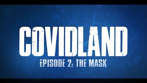 COVIDLAND (EPISODE 2) - THE MASK HD