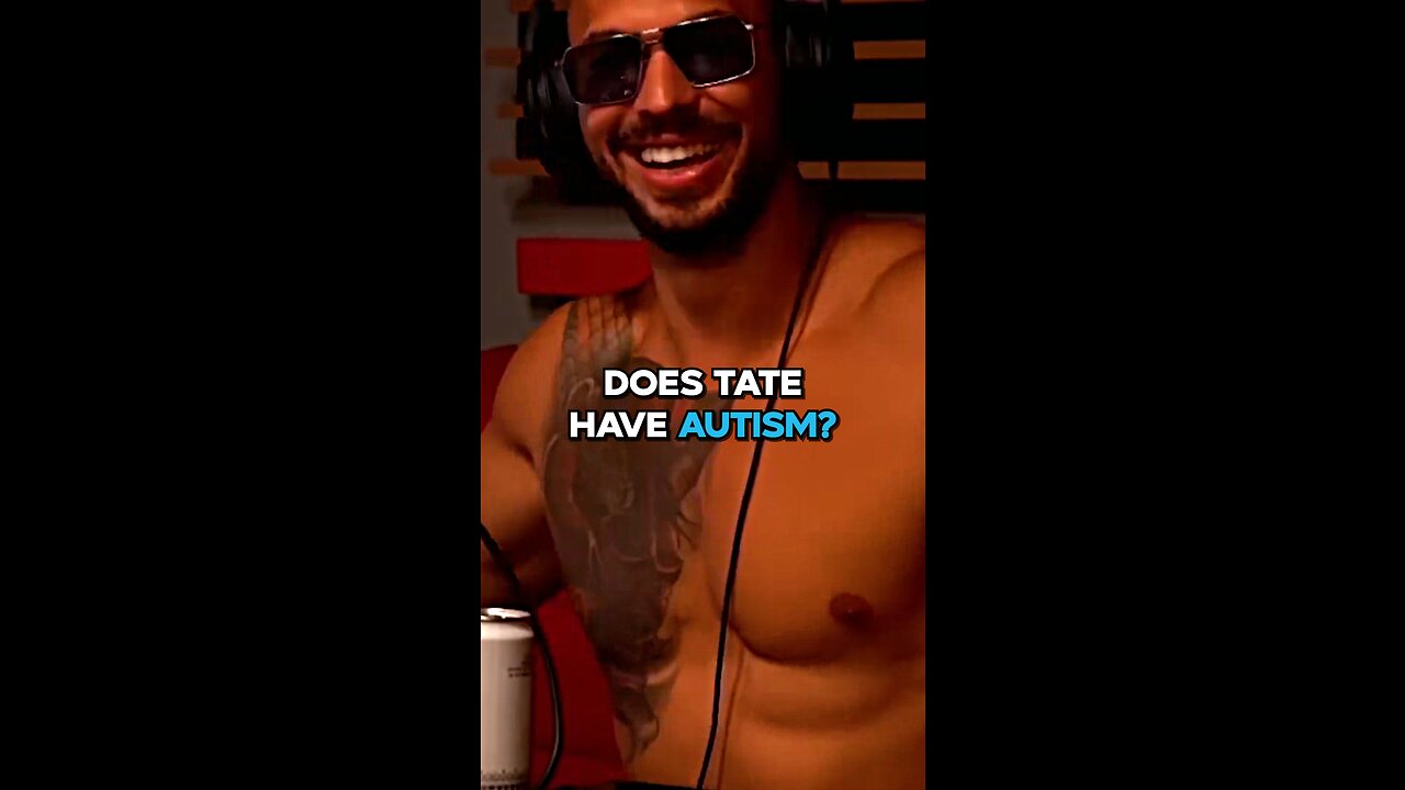 Does Andrew Tate Have Autism?
