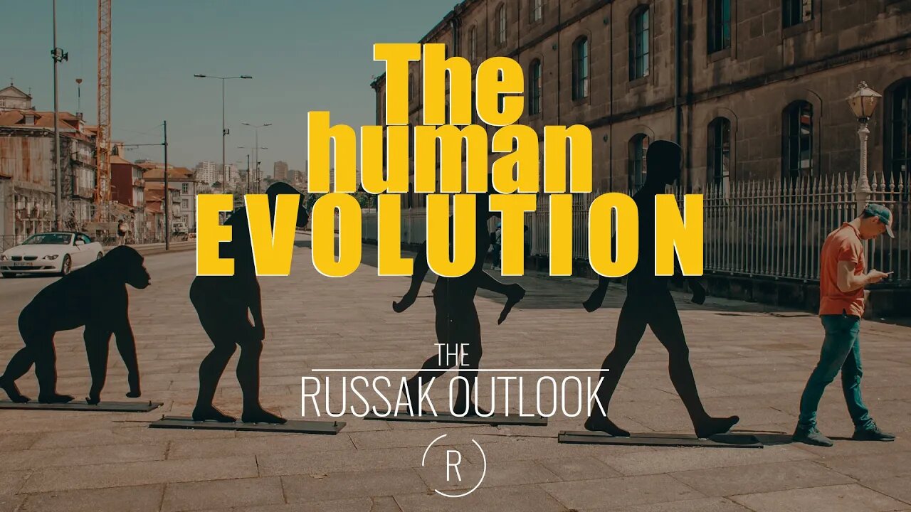 The Human Evolution