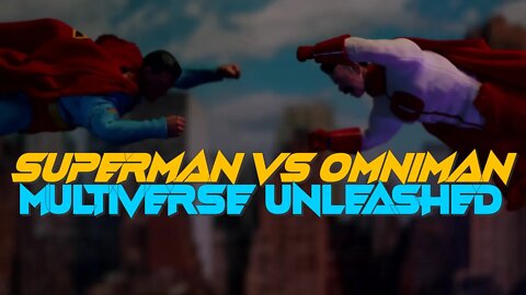 SUPERMAN VS OMNI MAN MULTIVERSE UNLEASHED TRAILER - EPIC STOP MOTION FILM