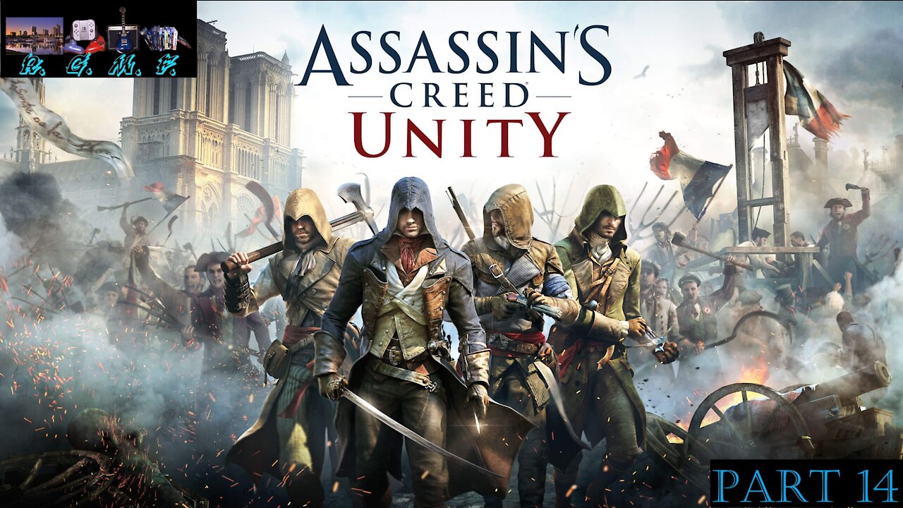 Assassins Creed Unity - Playthrough 14