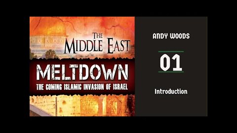 MIDDLE EAST MELTDOWN 01 – INTRODUCTION. Ezekiel 1:1-3