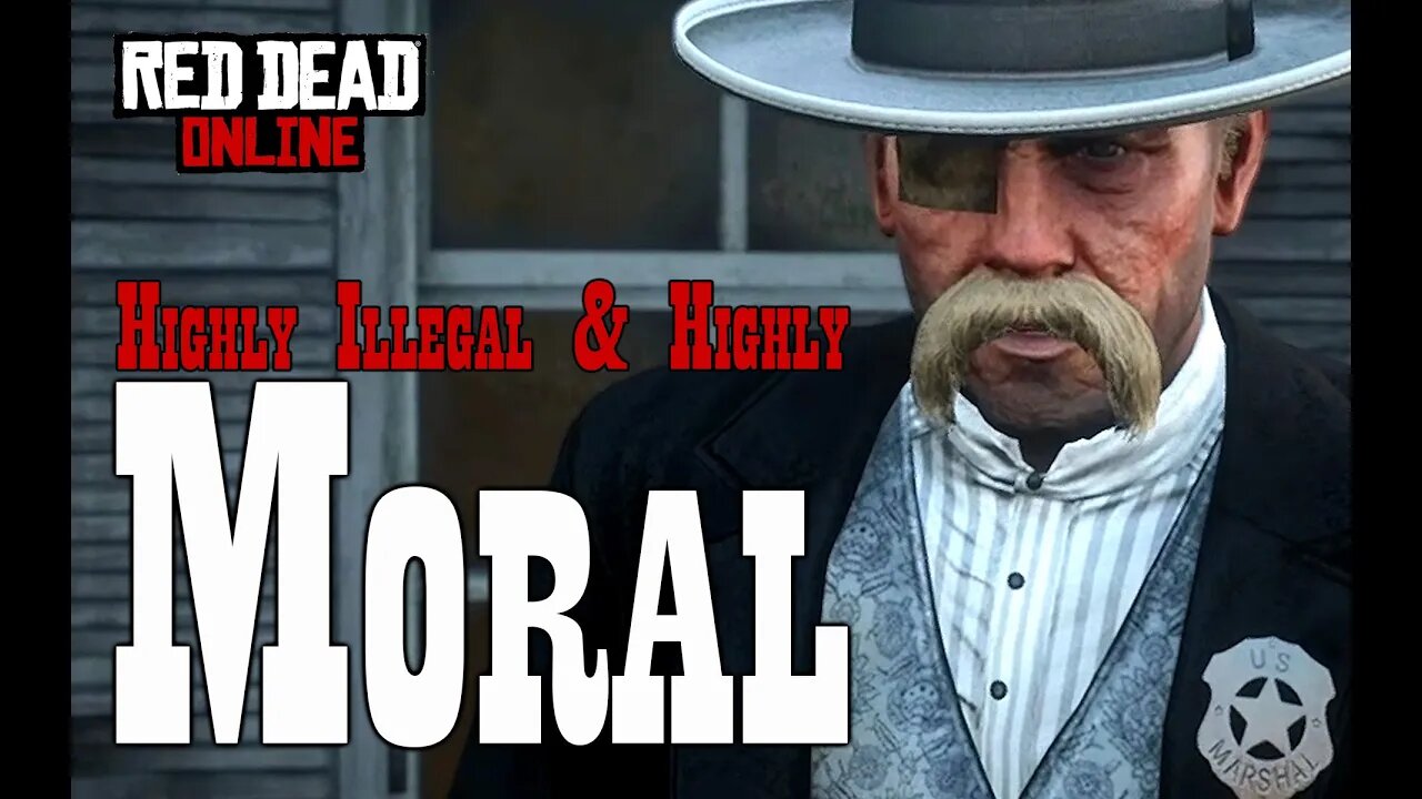 Red Dead Online 19 - Highly Illegal and Highly Moral - No Commentary Gameplay