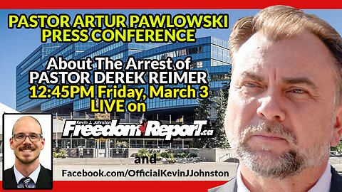Freedom Report Emergency PRESS CONFERENCE with Pastor Artur Pawlowski